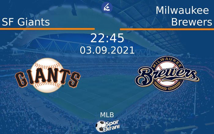 03 Eylül 2021 SF Giants vs Milwaukee Brewers maçı Hangi Kanalda Saat Kaçta Yayınlanacak? 03 Eylül 2021 SF Giants vs Milwaukee Brewers maçı Hangi Kanalda Saat Kaçta Yayınlanacak?