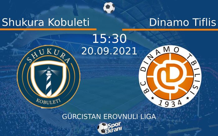 20 Eylül 2021 Shukura Kobuleti vs Dinamo Tiflis maçı Hangi Kanalda Saat Kaçta Yayınlanacak? 20 Eylül 2021 Shukura Kobuleti vs Dinamo Tiflis maçı Hangi Kanalda Saat Kaçta Yayınlanacak?