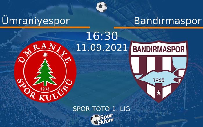 11 Eylül 2021 Ümraniyespor vs Bandırmaspor maçı Hangi Kanalda Saat Kaçta Yayınlanacak? 11 Eylül 2021 Ümraniyespor vs Bandırmaspor maçı Hangi Kanalda Saat Kaçta Yayınlanacak?