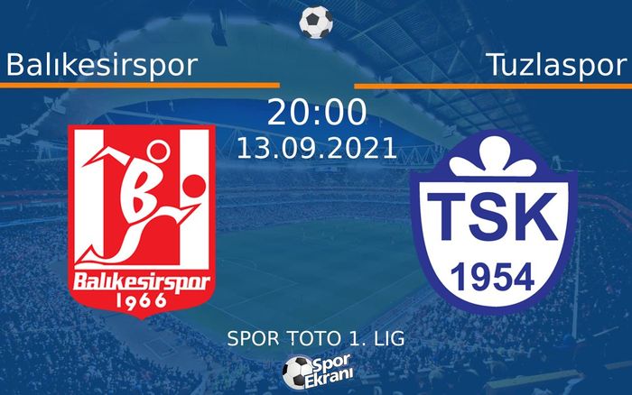 13 Eylül 2021 Balıkesirspor vs Tuzlaspor maçı Hangi Kanalda Saat Kaçta Yayınlanacak? 13 Eylül 2021 Balıkesirspor vs Tuzlaspor maçı Hangi Kanalda Saat Kaçta Yayınlanacak?