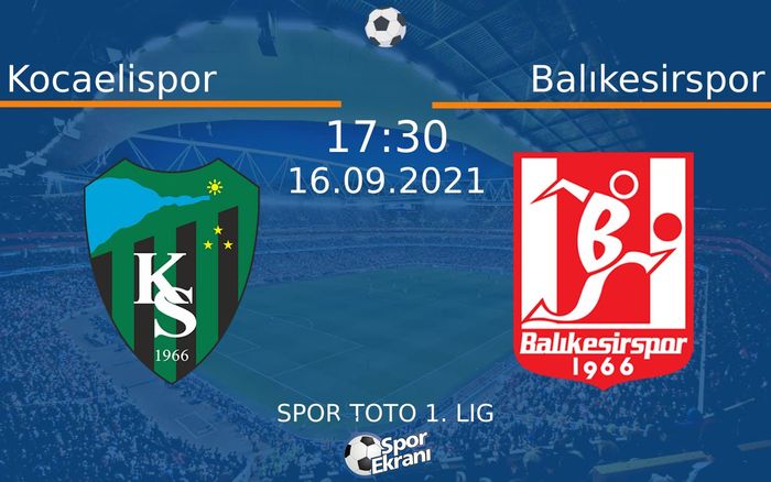 16 Eylül 2021 Kocaelispor vs Balıkesirspor maçı Hangi Kanalda Saat Kaçta Yayınlanacak? 16 Eylül 2021 Kocaelispor vs Balıkesirspor maçı Hangi Kanalda Saat Kaçta Yayınlanacak?