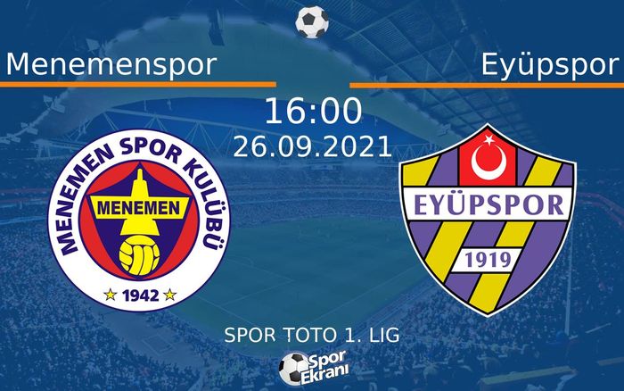 26 Eylül 2021 Menemenspor vs Eyüpspor maçı Hangi Kanalda Saat Kaçta Yayınlanacak? 26 Eylül 2021 Menemenspor vs Eyüpspor maçı Hangi Kanalda Saat Kaçta Yayınlanacak?