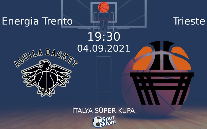 04 Eylül 2021 Energia Trento vs Trieste maçı Hangi Kanalda Saat Kaçta Yayınlanacak? 04 Eylül 2021 Energia Trento vs Trieste maçı Hangi Kanalda Saat Kaçta Yayınlanacak?