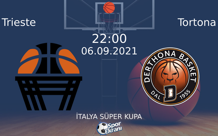 06 Eylül 2021 Trieste vs Tortona maçı Hangi Kanalda Saat Kaçta Yayınlanacak? 06 Eylül 2021 Trieste vs Tortona maçı Hangi Kanalda Saat Kaçta Yayınlanacak?