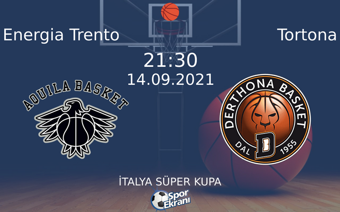 14 Eylül 2021 Energia Trento vs Tortona maçı Hangi Kanalda Saat Kaçta Yayınlanacak? 14 Eylül 2021 Energia Trento vs Tortona maçı Hangi Kanalda Saat Kaçta Yayınlanacak?
