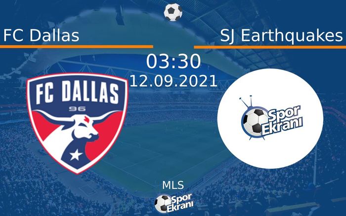 12 Eylül 2021 FC Dallas vs SJ Earthquakes maçı Hangi Kanalda Saat Kaçta Yayınlanacak? 12 Eylül 2021 FC Dallas vs SJ Earthquakes maçı Hangi Kanalda Saat Kaçta Yayınlanacak?