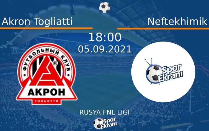 05 Eylül 2021 Akron Togliatti vs Neftekhimik maçı Hangi Kanalda Saat Kaçta Yayınlanacak? 05 Eylül 2021 Akron Togliatti vs Neftekhimik maçı Hangi Kanalda Saat Kaçta Yayınlanacak?