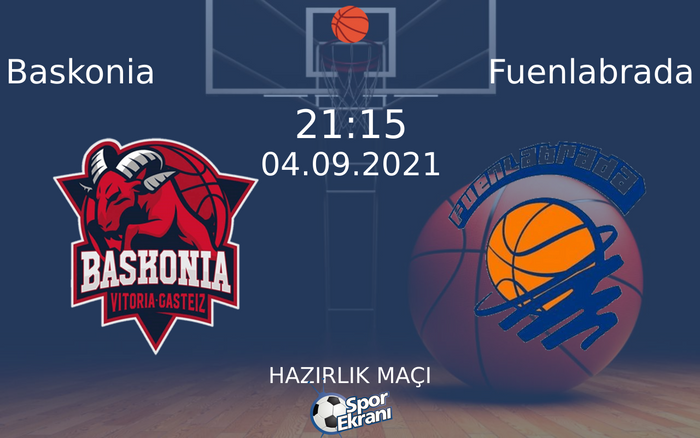 04 Eylül 2021 Baskonia vs Fuenlabrada maçı Hangi Kanalda Saat Kaçta Yayınlanacak? 04 Eylül 2021 Baskonia vs Fuenlabrada maçı Hangi Kanalda Saat Kaçta Yayınlanacak?