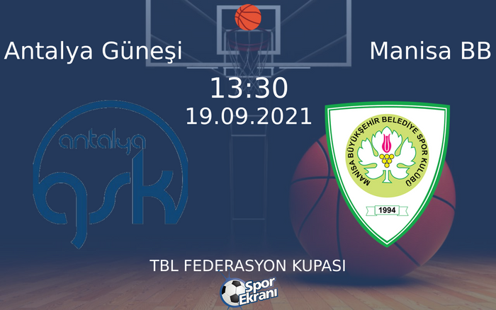 19 Eylül 2021 Antalya Güneşi vs Manisa BB maçı Hangi Kanalda Saat Kaçta Yayınlanacak? 19 Eylül 2021 Antalya Güneşi vs Manisa BB maçı Hangi Kanalda Saat Kaçta Yayınlanacak?