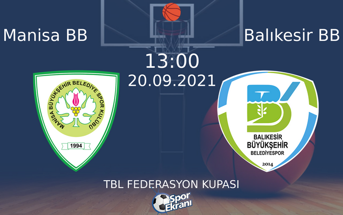 20 Eylül 2021 Manisa BB vs Balıkesir BB maçı Hangi Kanalda Saat Kaçta Yayınlanacak? 20 Eylül 2021 Manisa BB vs Balıkesir BB maçı Hangi Kanalda Saat Kaçta Yayınlanacak?