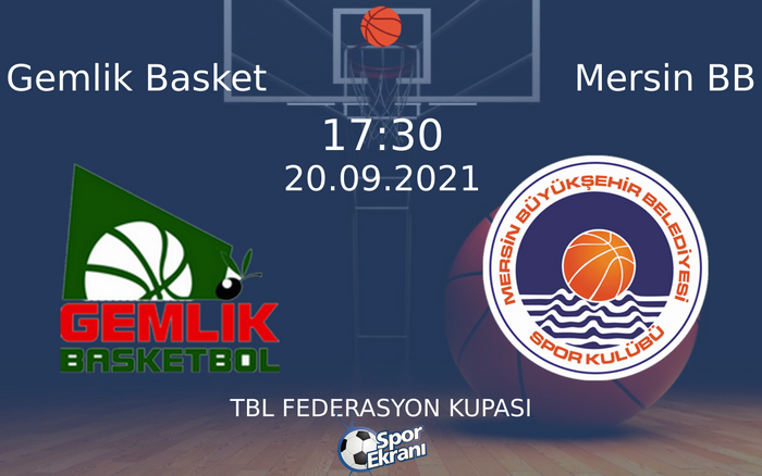 20 Eylül 2021 Gemlik Basket vs Mersin BB maçı Hangi Kanalda Saat Kaçta Yayınlanacak? 20 Eylül 2021 Gemlik Basket vs Mersin BB maçı Hangi Kanalda Saat Kaçta Yayınlanacak?