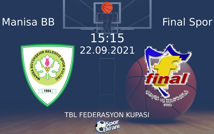 22 Eylül 2021 Manisa BB vs Final Spor maçı Hangi Kanalda Saat Kaçta Yayınlanacak? 22 Eylül 2021 Manisa BB vs Final Spor maçı Hangi Kanalda Saat Kaçta Yayınlanacak?