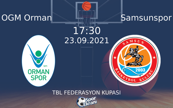 23 Eylül 2021 OGM Orman vs Samsunspor maçı Hangi Kanalda Saat Kaçta Yayınlanacak? 23 Eylül 2021 OGM Orman vs Samsunspor maçı Hangi Kanalda Saat Kaçta Yayınlanacak?