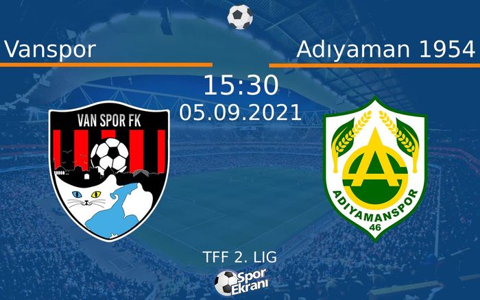 05 Eylül 2021 Vanspor vs Adıyaman 1954 maçı Hangi Kanalda Saat Kaçta Yayınlanacak? 05 Eylül 2021 Vanspor vs Adıyaman 1954 maçı Hangi Kanalda Saat Kaçta Yayınlanacak?
