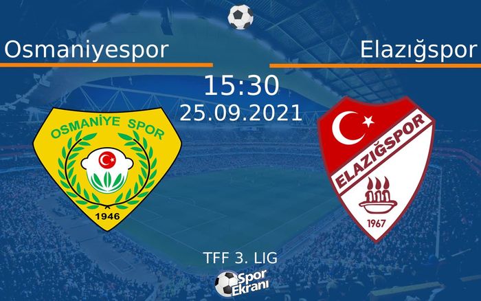 25 Eylül 2021 Osmaniyespor vs Elazığspor maçı Hangi Kanalda Saat Kaçta Yayınlanacak? 25 Eylül 2021 Osmaniyespor vs Elazığspor maçı Hangi Kanalda Saat Kaçta Yayınlanacak?