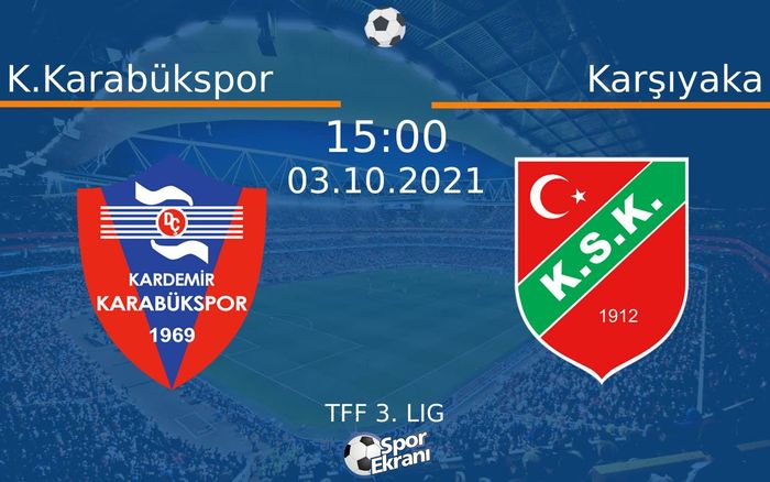 03 Ekim 2021 K.Karabükspor vs Karşıyaka maçı Hangi Kanalda Saat Kaçta Yayınlanacak? 03 Ekim 2021 K.Karabükspor vs Karşıyaka maçı Hangi Kanalda Saat Kaçta Yayınlanacak?