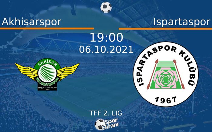 06 Ekim 2021 Akhisarspor vs Ispartaspor maçı Hangi Kanalda Saat Kaçta Yayınlanacak? 06 Ekim 2021 Akhisarspor vs Ispartaspor maçı Hangi Kanalda Saat Kaçta Yayınlanacak?