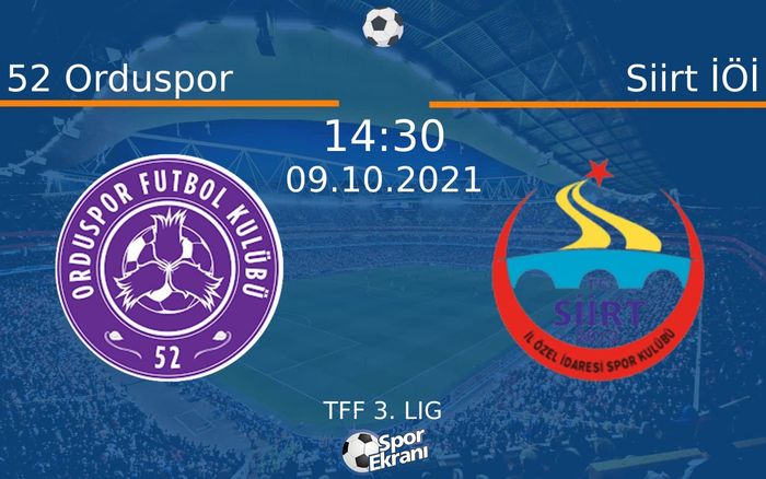 09 Ekim 2021 52 Orduspor vs Siirt İÖİ maçı Hangi Kanalda Saat Kaçta Yayınlanacak? 09 Ekim 2021 52 Orduspor vs Siirt İÖİ maçı Hangi Kanalda Saat Kaçta Yayınlanacak?
