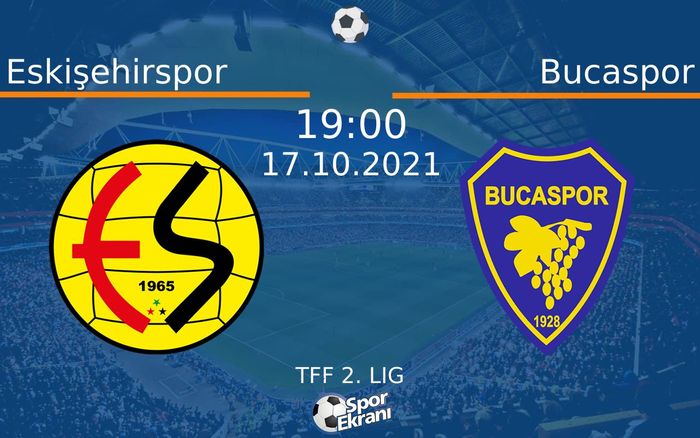 17 Ekim 2021 Eskişehirspor vs Bucaspor maçı Hangi Kanalda Saat Kaçta Yayınlanacak? 17 Ekim 2021 Eskişehirspor vs Bucaspor maçı Hangi Kanalda Saat Kaçta Yayınlanacak?