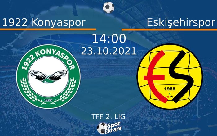23 Ekim 2021 1922 Konyaspor vs Eskişehirspor maçı Hangi Kanalda Saat Kaçta Yayınlanacak? 23 Ekim 2021 1922 Konyaspor vs Eskişehirspor maçı Hangi Kanalda Saat Kaçta Yayınlanacak?