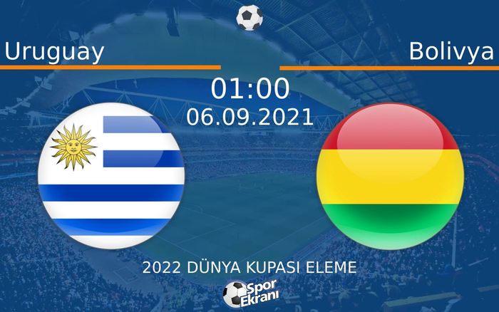 06 Eylül 2021 Uruguay vs Bolivya maçı Hangi Kanalda Saat Kaçta Yayınlanacak? 06 Eylül 2021 Uruguay vs Bolivya maçı Hangi Kanalda Saat Kaçta Yayınlanacak?