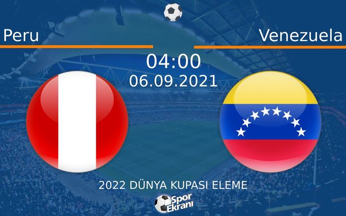 06 Eylül 2021 Peru vs Venezuela maçı Hangi Kanalda Saat Kaçta Yayınlanacak? 06 Eylül 2021 Peru vs Venezuela maçı Hangi Kanalda Saat Kaçta Yayınlanacak?