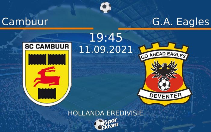 11 Eylül 2021 Cambuur vs G.A. Eagles maçı Hangi Kanalda Saat Kaçta Yayınlanacak? 11 Eylül 2021 Cambuur vs G.A. Eagles maçı Hangi Kanalda Saat Kaçta Yayınlanacak?