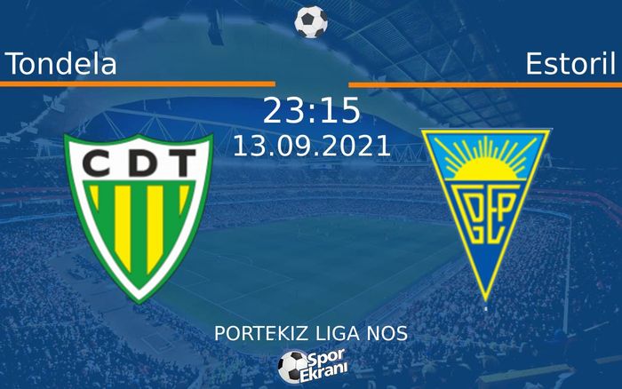 13 Eylül 2021 Tondela vs Estoril maçı Hangi Kanalda Saat Kaçta Yayınlanacak?