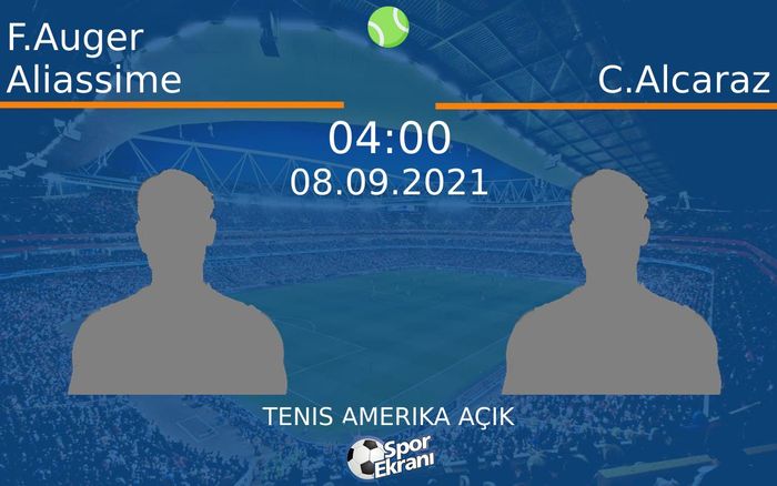 08 Eylül 2021 F.Auger Aliassime vs C.Alcaraz maçı Hangi Kanalda Saat Kaçta Yayınlanacak? 08 Eylül 2021 F.Auger Aliassime vs C.Alcaraz maçı Hangi Kanalda Saat Kaçta Yayınlanacak?