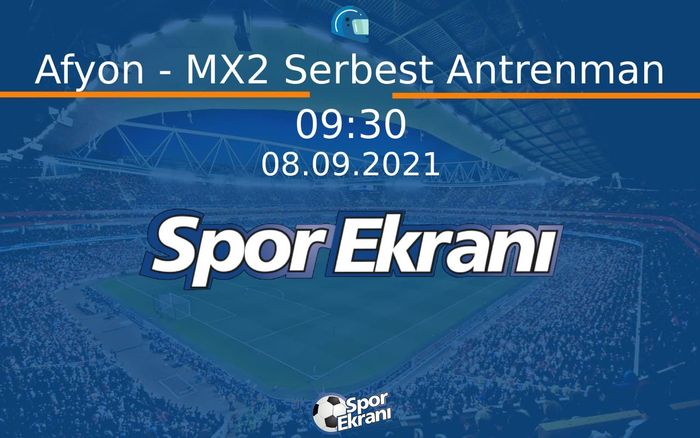 08 Eylül 2021 Motokros Dünya Şampiyonasi - Afyon - MX2 Serbest Antrenman Hangi Kanalda Saat Kaçta Yayınlanacak? 08 Eylül 2021 Motokros Dünya Şampiyonasi - Afyon - MX2 Serbest Antrenman Hangi Kanalda Saat Kaçta Yayınlanacak?
