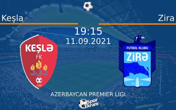 11 Eylül 2021 Keşla vs Zira maçı Hangi Kanalda Saat Kaçta Yayınlanacak? 11 Eylül 2021 Keşla vs Zira maçı Hangi Kanalda Saat Kaçta Yayınlanacak?