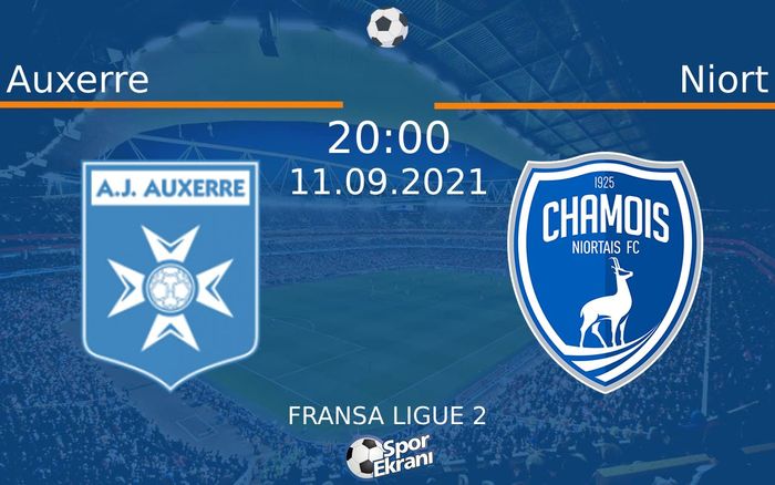 11 Eylül 2021 Auxerre vs Niort maçı Hangi Kanalda Saat Kaçta Yayınlanacak? 11 Eylül 2021 Auxerre vs Niort maçı Hangi Kanalda Saat Kaçta Yayınlanacak?