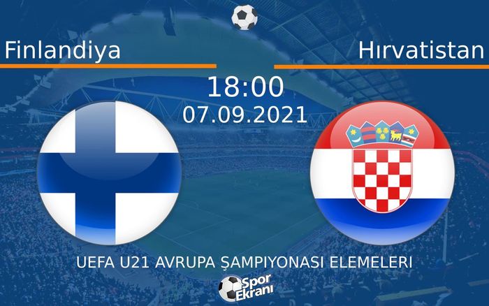 07 Eylül 2021 Finlandiya vs Hırvatistan maçı Hangi Kanalda Saat Kaçta Yayınlanacak? 07 Eylül 2021 Finlandiya vs Hırvatistan maçı Hangi Kanalda Saat Kaçta Yayınlanacak?