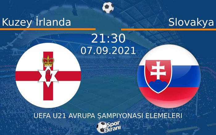 07 Eylül 2021 Kuzey İrlanda vs Slovakya maçı Hangi Kanalda Saat Kaçta Yayınlanacak? 07 Eylül 2021 Kuzey İrlanda vs Slovakya maçı Hangi Kanalda Saat Kaçta Yayınlanacak?