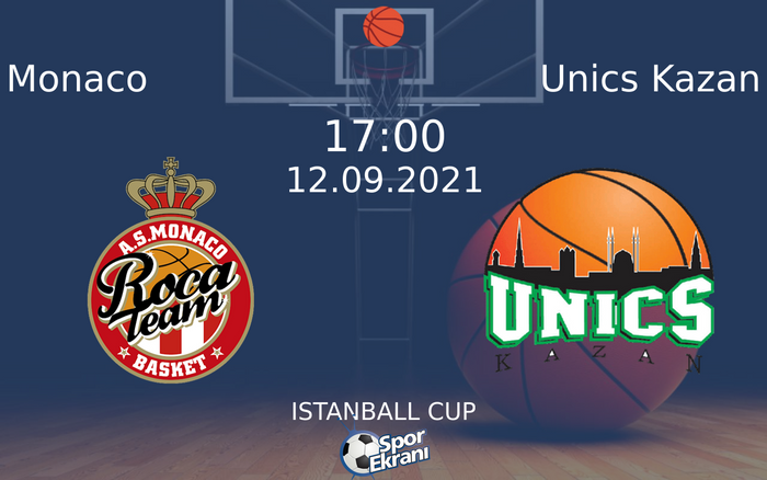 12 Eylül 2021 Monaco vs Unics Kazan maçı Hangi Kanalda Saat Kaçta Yayınlanacak? 12 Eylül 2021 Monaco vs Unics Kazan maçı Hangi Kanalda Saat Kaçta Yayınlanacak?