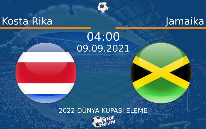 09 Eylül 2021 Kosta Rika vs Jamaika maçı Hangi Kanalda Saat Kaçta Yayınlanacak? 09 Eylül 2021 Kosta Rika vs Jamaika maçı Hangi Kanalda Saat Kaçta Yayınlanacak?