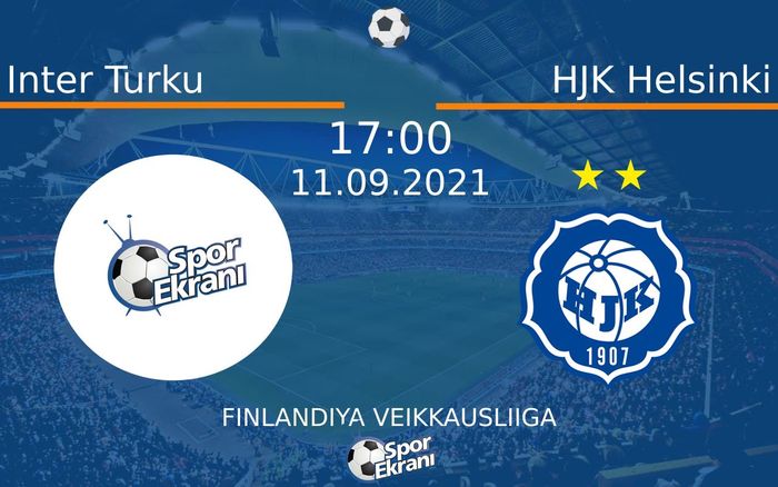 11 Eylül 2021 Inter Turku vs HJK Helsinki maçı Hangi Kanalda Saat Kaçta Yayınlanacak? 11 Eylül 2021 Inter Turku vs HJK Helsinki maçı Hangi Kanalda Saat Kaçta Yayınlanacak?