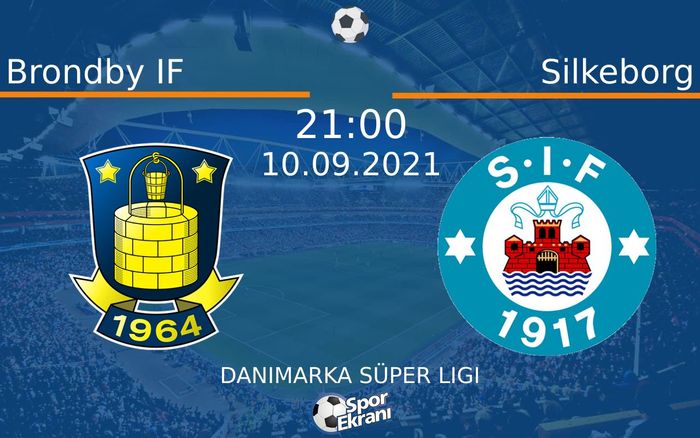 10 Eylül 2021 Brondby IF vs Silkeborg maçı Hangi Kanalda Saat Kaçta Yayınlanacak? 10 Eylül 2021 Brondby IF vs Silkeborg maçı Hangi Kanalda Saat Kaçta Yayınlanacak?