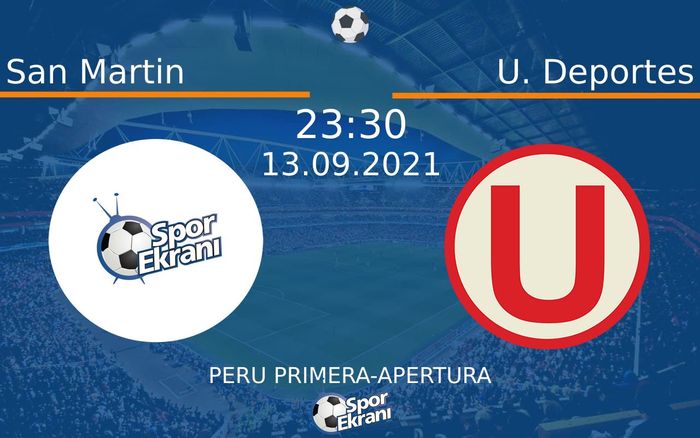 13 Eylül 2021 San Martin vs U. Deportes maçı Hangi Kanalda Saat Kaçta Yayınlanacak? 13 Eylül 2021 San Martin vs U. Deportes maçı Hangi Kanalda Saat Kaçta Yayınlanacak?