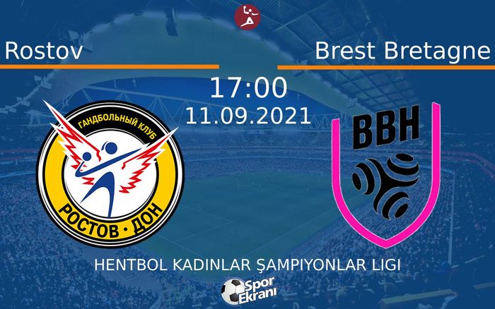 11 Eylül 2021 Rostov vs Brest Bretagne maçı Hangi Kanalda Saat Kaçta Yayınlanacak? 11 Eylül 2021 Rostov vs Brest Bretagne maçı Hangi Kanalda Saat Kaçta Yayınlanacak?