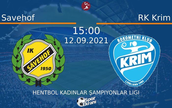 12 Eylül 2021 Savehof vs RK Krim maçı Hangi Kanalda Saat Kaçta Yayınlanacak? 12 Eylül 2021 Savehof vs RK Krim maçı Hangi Kanalda Saat Kaçta Yayınlanacak?