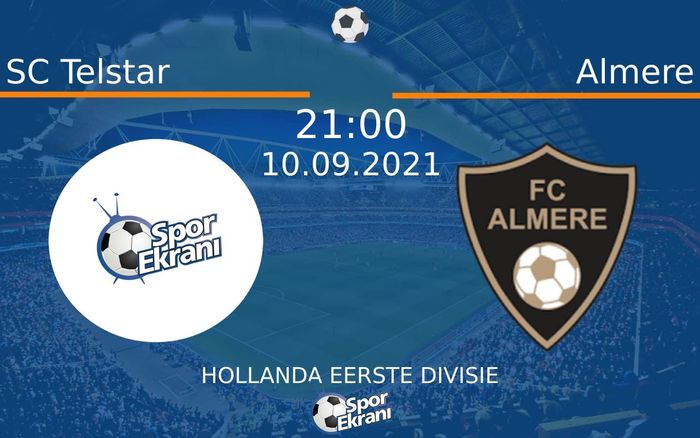 10 Eylül 2021 SC Telstar vs Almere maçı Hangi Kanalda Saat Kaçta Yayınlanacak? 10 Eylül 2021 SC Telstar vs Almere maçı Hangi Kanalda Saat Kaçta Yayınlanacak?
