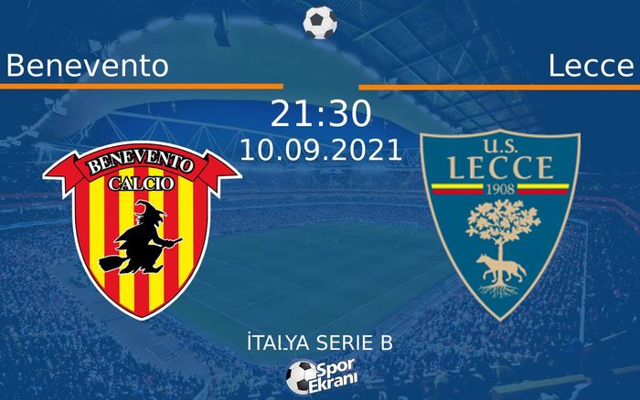 10 Eylül 2021 Benevento vs Lecce maçı Hangi Kanalda Saat Kaçta Yayınlanacak? 10 Eylül 2021 Benevento vs Lecce maçı Hangi Kanalda Saat Kaçta Yayınlanacak?