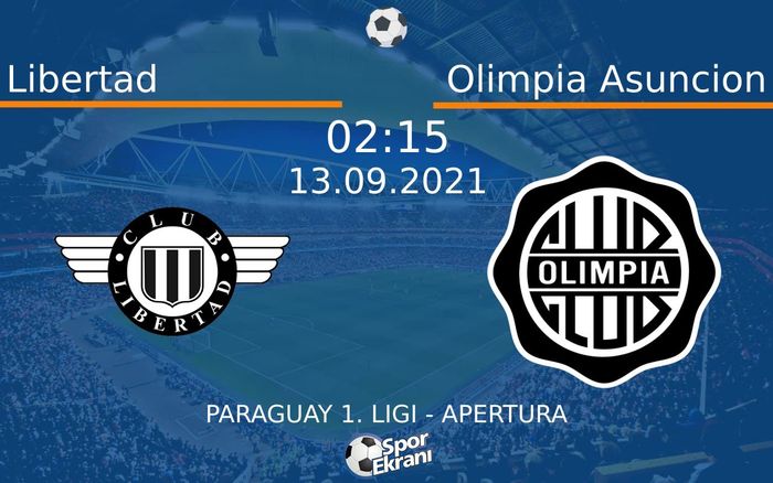 13 Eylül 2021 Libertad vs Olimpia Asuncion maçı Hangi Kanalda Saat Kaçta Yayınlanacak? 13 Eylül 2021 Libertad vs Olimpia Asuncion maçı Hangi Kanalda Saat Kaçta Yayınlanacak?