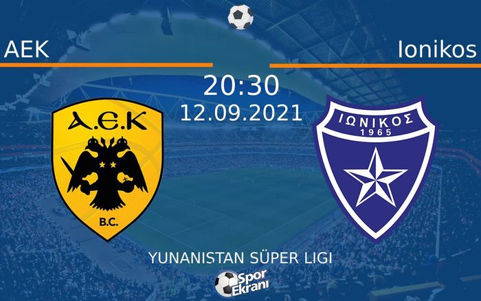 12 Eylül 2021 AEK vs Ionikos maçı Hangi Kanalda Saat Kaçta Yayınlanacak? 12 Eylül 2021 AEK vs Ionikos maçı Hangi Kanalda Saat Kaçta Yayınlanacak?