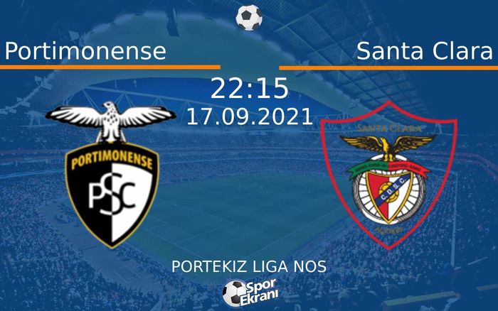 17 Eylül 2021 Portimonense vs Santa Clara maçı Hangi Kanalda Saat Kaçta Yayınlanacak? 17 Eylül 2021 Portimonense vs Santa Clara maçı Hangi Kanalda Saat Kaçta Yayınlanacak?