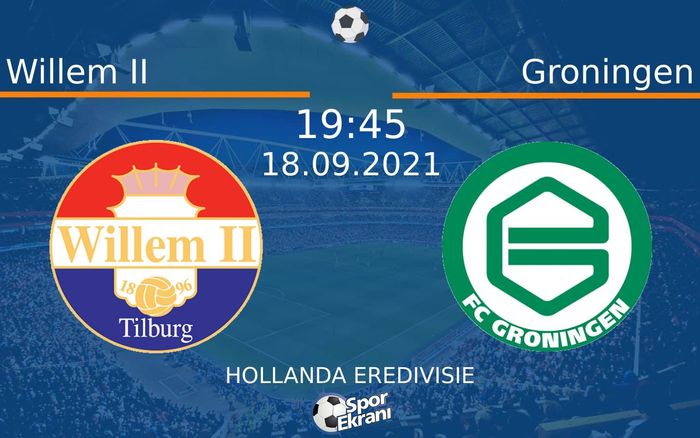 18 Eylül 2021 Willem II vs Groningen maçı Hangi Kanalda Saat Kaçta Yayınlanacak? 18 Eylül 2021 Willem II vs Groningen maçı Hangi Kanalda Saat Kaçta Yayınlanacak?
