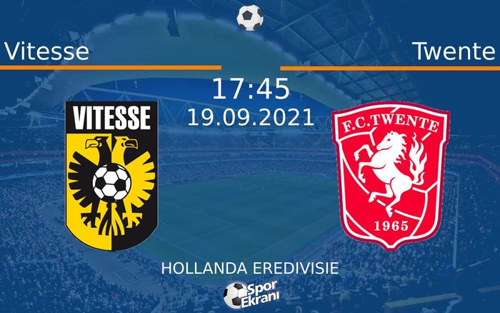 19 Eylül 2021 Vitesse vs Twente maçı Hangi Kanalda Saat Kaçta Yayınlanacak? 19 Eylül 2021 Vitesse vs Twente maçı Hangi Kanalda Saat Kaçta Yayınlanacak?