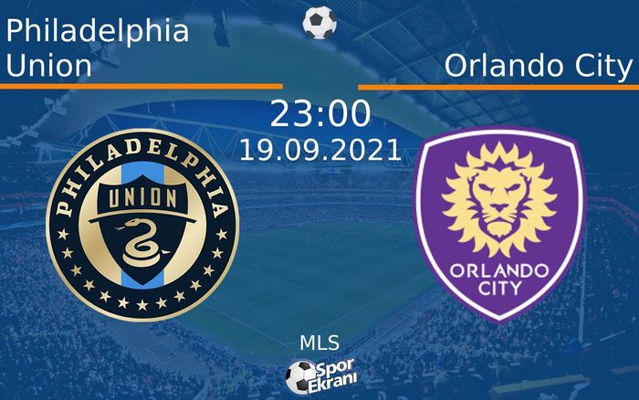 19 Eylül 2021 Philadelphia Union vs Orlando City maçı Hangi Kanalda Saat Kaçta Yayınlanacak? 19 Eylül 2021 Philadelphia Union vs Orlando City maçı Hangi Kanalda Saat Kaçta Yayınlanacak?