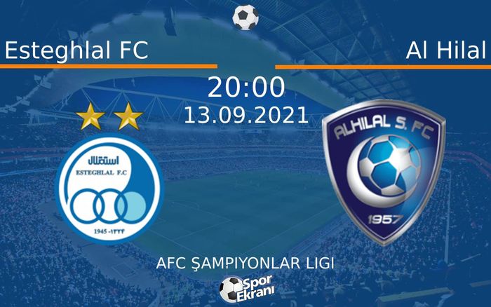 13 Eylül 2021 Esteghlal FC vs Al Hilal maçı Hangi Kanalda Saat Kaçta Yayınlanacak? 13 Eylül 2021 Esteghlal FC vs Al Hilal maçı Hangi Kanalda Saat Kaçta Yayınlanacak?